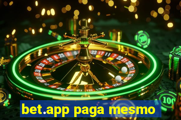bet.app paga mesmo